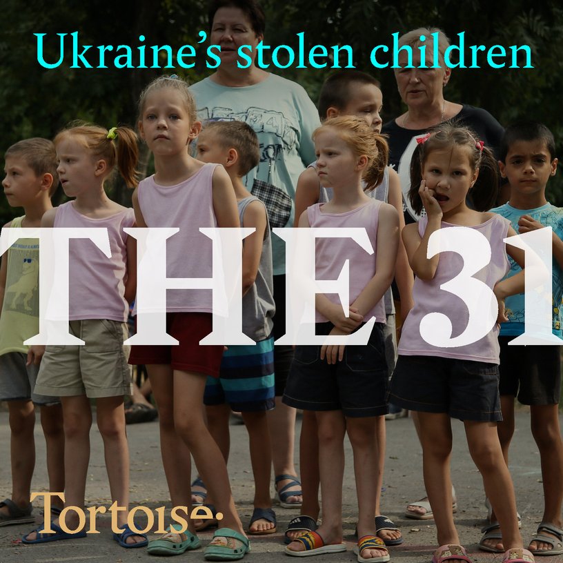 Ukraine’s stolen children